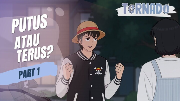 PUTUS ATAU TERUS PART 1 - ANIMASI SEKOLAH