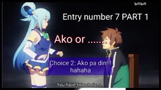 Entry # 7 (part 1) - Sana ako na lang PILIIN..Cge na! konosuba funny dubbed