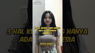 3 Hal Keren Yang Hanya Ada Di Indonesia, Nomor 3 Keren Banget!! #shorts
