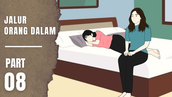 JALUR ORANG DALAM Part 8