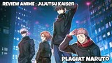 REVIEW ANIME : JUJUTSU KAISEN || Plagiat Naruto