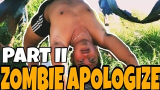 ZOMBIE APOLOGIZE Part 2 (Paano ba nag simula)