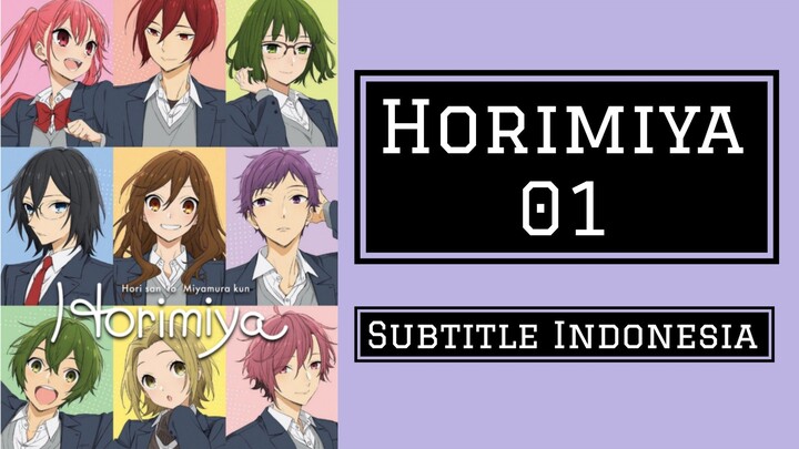 Horimiya 01 [Subtitle Indonesia]