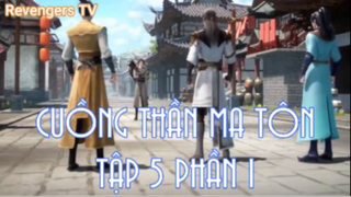 Cuồng Thần Ma Tôn Tập 5 Phần 1