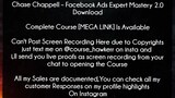 Chase Chappell Course Facebook Ads Expert Mastery 2.0 Download