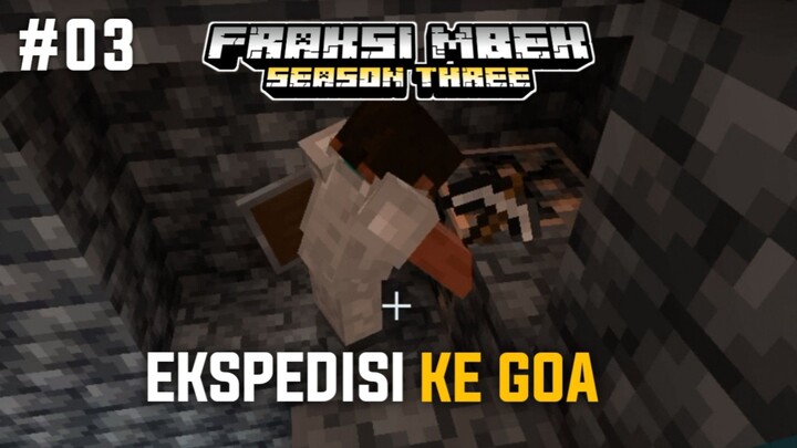 Ekspedisi ke goa bersama Sabol & house tour rumah para member - FRAKSI MBEK S3 #03