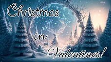 [Event Mini - Story #2] - Christmas in Valentines