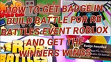 HOW TO GET BADGE IN BUILD BATTLE AND GET WINNERS WINGS RB BATTLES ROBLOX