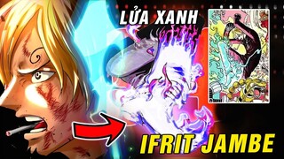 Tác giả Oda tiết lộ sức mạnh mới của Sanji , Ifrit Jambe ngọn lửa xanh 2000 độ [ One Piece 1043+ ]