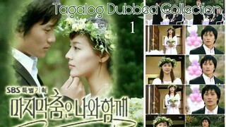 SAVE THE LAST DANCE FOR ME Episode 1 Tagalog Dubbed