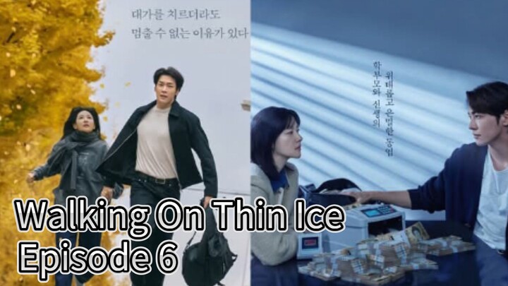 Walking On Thin Ice (2025) | Episode 6 | EngSub