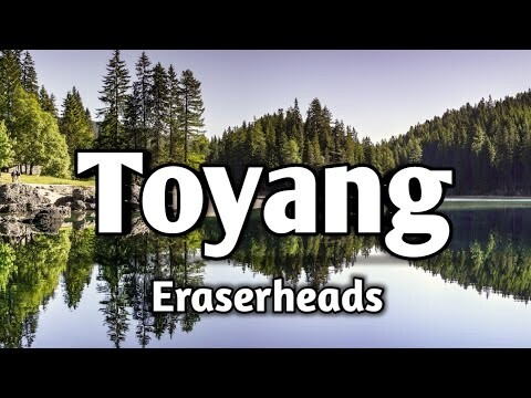 TOYANG - Eraserheads (KARAOKE VERSION)