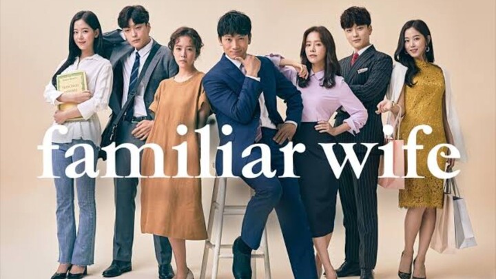 FAMILIAR WIFE EP 16 [ ENG SUBS ]