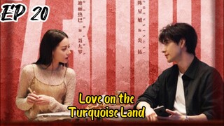 [ENG] EP 20 Love on the Turquoise Land