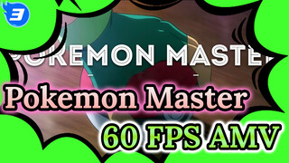 Pokemon Master AMV 60 fps_3