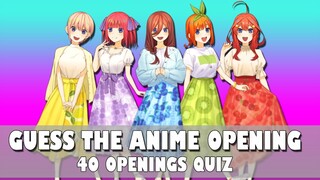 Guess The Anime Opening Quiz - 40 OPENINGS