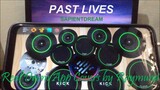 SAPIENTDREAM - PAST LIVES | Real Drum App Covers by Raymund