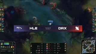 Highlights HLE vs DRX - Ván 2 _ LCK Mùa Hè 2022 _ Tuần 2 Ngày 3