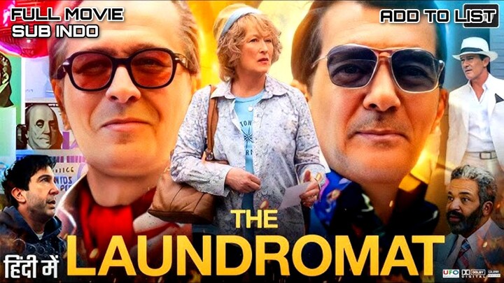 THE LAUNDROMAT 2018 SUB INDO