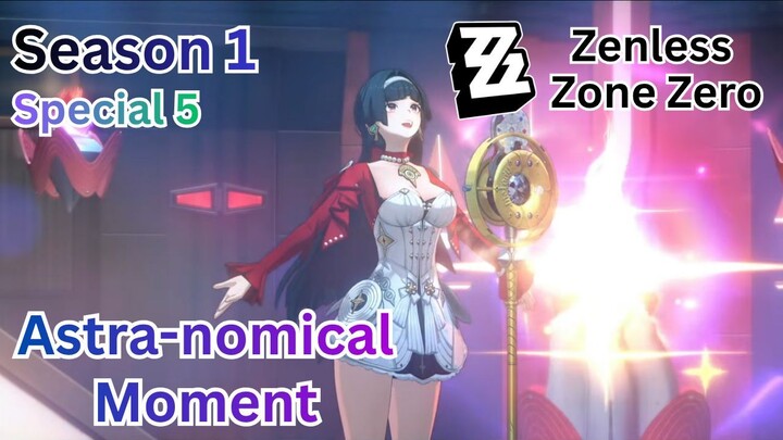 Phaethon Story - Season 1 Special 5: Astra-nomical Moment | Zenless Zone Zero