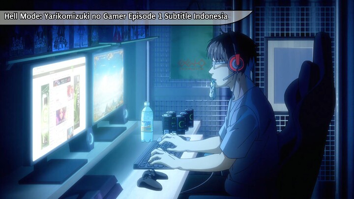 Hell Mode Yarikomizuki no Gamer Episode 1