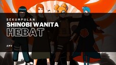 SEKUMPULAN SHINOBI WANITA HEBAT [AMV KEREN]