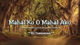 Mahal Ko O Mahal Ako - Kz Tandingan ( KARAOKE )