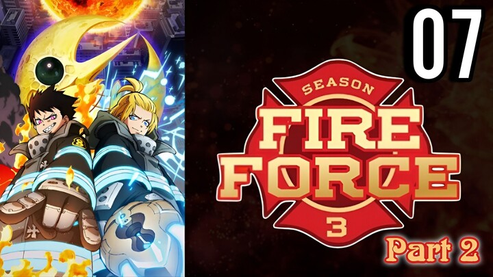 Fire Force Season 3 Part 2 Episode 7