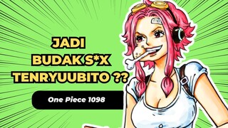 JAHAT BANGET !! GINNYA JADI BUDAK NAFS* TENRYUUBITO - BAHAS ONE PIECE CHAPTER 1098