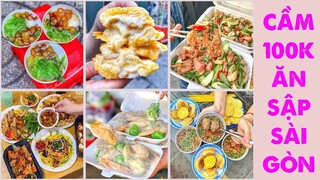Cầm 100k ĂN TẸT GA 15 món ăn vặt "SIÊU HOT" ở Sài Gòn | Địa điểm ăn uống