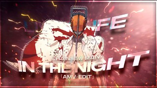 Chainsaw Man - Living Life In The Night [AMV/Edit]📱