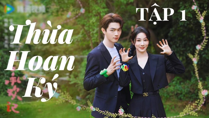 [ THỪA HOAN KÝ ] - 1 DƯƠNG TỬ & HỨA KHẢI # DƯƠNG TỬ