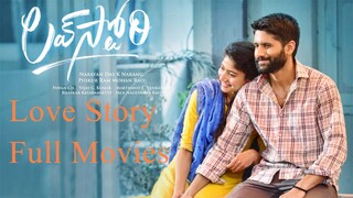 "Love Story" New Hindi Dubbed Full Movie [4K Ultra HD] _ Naga Chaitanya, Sai Pallabi