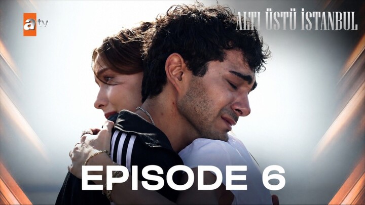 Alti Ustu Istanbul Episode 6 Subtitle Indonesia