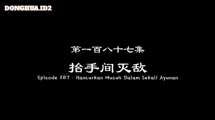 Wan Jie Du Zun Episode 187 SUB INDO