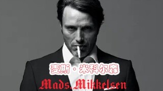 Mads.Mikkelsen（麦斯·米克尔森）拔叔:丹麦最性感的男人！