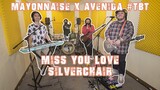 Miss You Love - Silverchair | Mayonnaise x Avenida #TBT