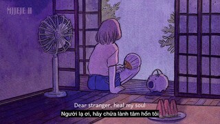 [Vietsub] Dear Stranger - BVG ft. Ayh Okay & Quillko