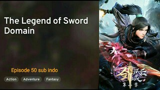 The Legend of Sword Domain [2023][E50][1080p]🇲🇨
