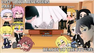 Past tokyo revengers reacts to the future | Gacha club Part 6