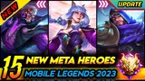 15 NEW META HEROES (UPDATE) - MOBILE LEGENDS 2023 (SEASON 30) | Mobile Legends Tier List