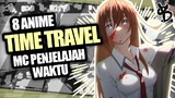 8 Rekomendasi Anime Time Travel Paling Seru!