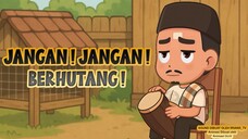 JANGAN ! JANGAN ! BERHUTANG !