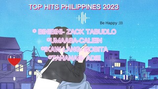 TOP HITS PHILIPPINE MUSIC 2023 (P.2)