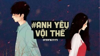 Anh Yêu Vội Thế Cứ Thích Buông Lời Trêu Đùa (Lofi Ver By Orinn) - LaLa Trần