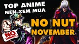 NNN xem anime gì đây ? | Top Anime vượt cạn tháng 11