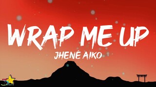 Jhené Aiko - Wrap Me Up (Lyrics)