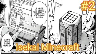 #2(Isekai Minecraft)finds this amazing crafting ability just like the games from his original world