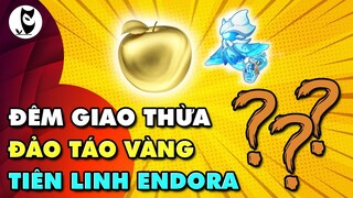 Đêm Giao Thừa | Đảo Táo Vàng | Tiên Linh Endora | Các Bạn Có Thấy Nhớ Không?