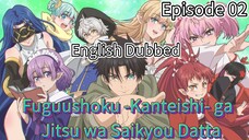 Fuguushoku -Kanteishi- ga Jitsu wa Saikyou Datta Episode 2 (dub) eng